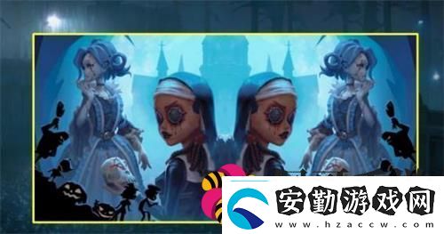 第五人格咒術(shù)師萬圣節(jié)皮膚怎么獲得咒術(shù)師萬圣節(jié)皮膚獲取方法