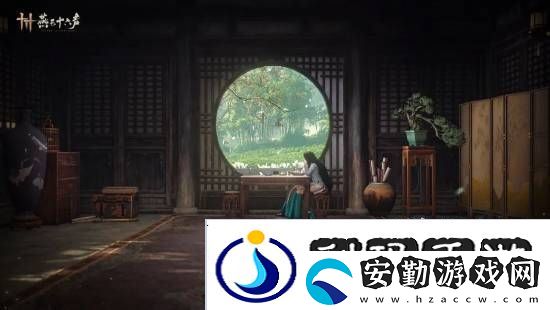 燕云十六聲本周公布公測日期！清河區(qū)域迎來大量優(yōu)化